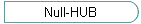 Null-HUB