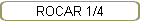 ROCAR 1/4